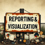 Reporting Visualization